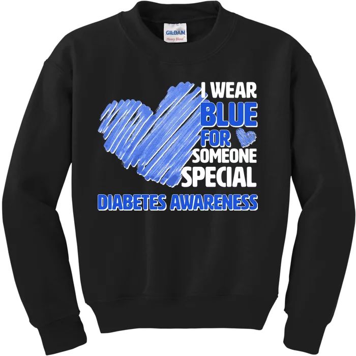 I Wear Blue For Someone Special Diabetes Awareness Kids Sweatshirt