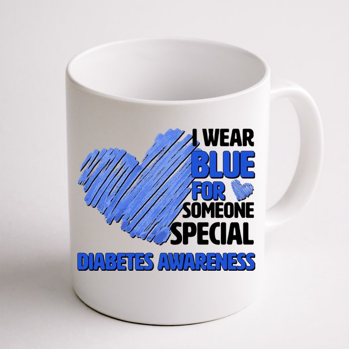 I Wear Blue For Someone Special Diabetes Awareness Front & Back Coffee Mug