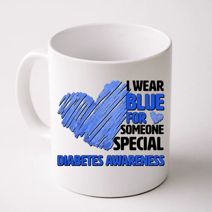 I Wear Blue For Someone Special Diabetes Awareness Front & Back Coffee Mug