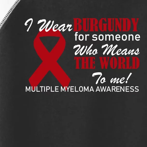 I Wear Burgundy Multiple Myeloma Toddler Fine Jersey T-Shirt