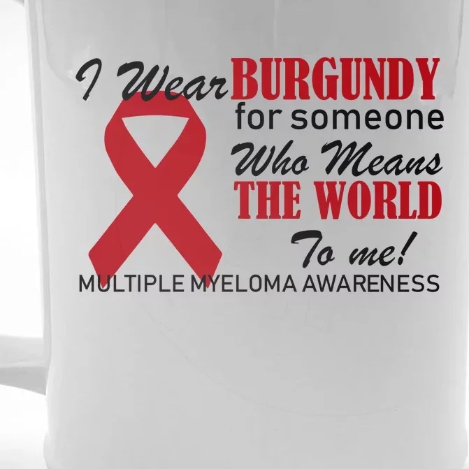 I Wear Burgundy Multiple Myeloma Front & Back Beer Stein