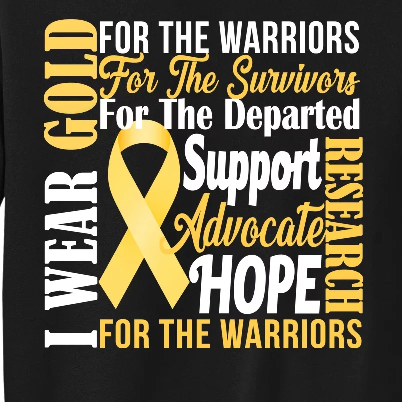 I Wear Gold For Childhood Cancer Awareness 1 Tall Sweatshirt