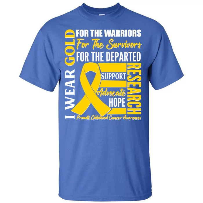 I Wear Gold Promote Childhood Cancer Awareness Tall T-Shirt