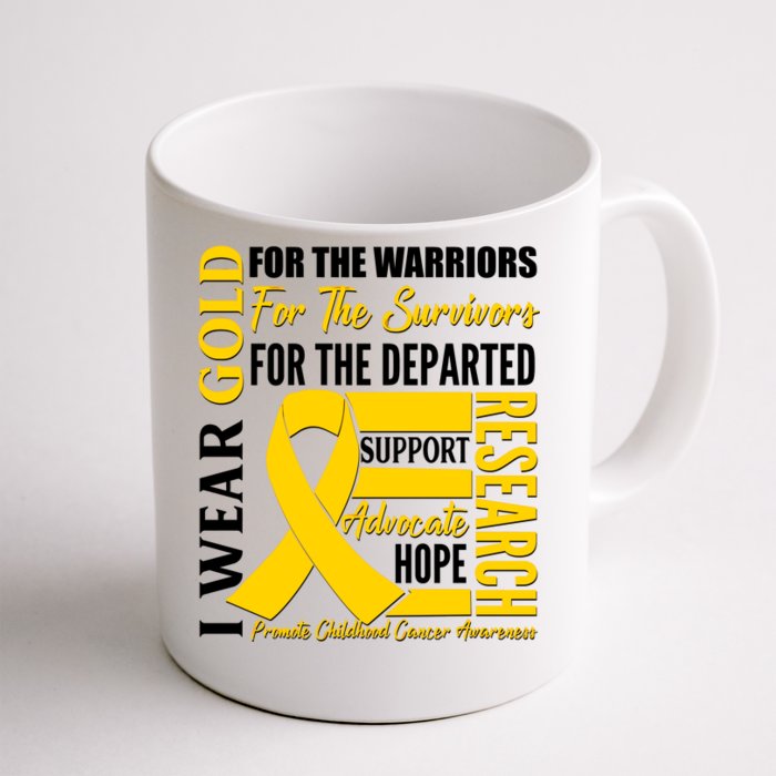 I Wear Gold Promote Childhood Cancer Awareness Front & Back Coffee Mug