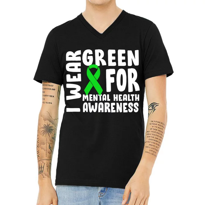 I Wear Green For Mental Health Awareness V-Neck T-Shirt