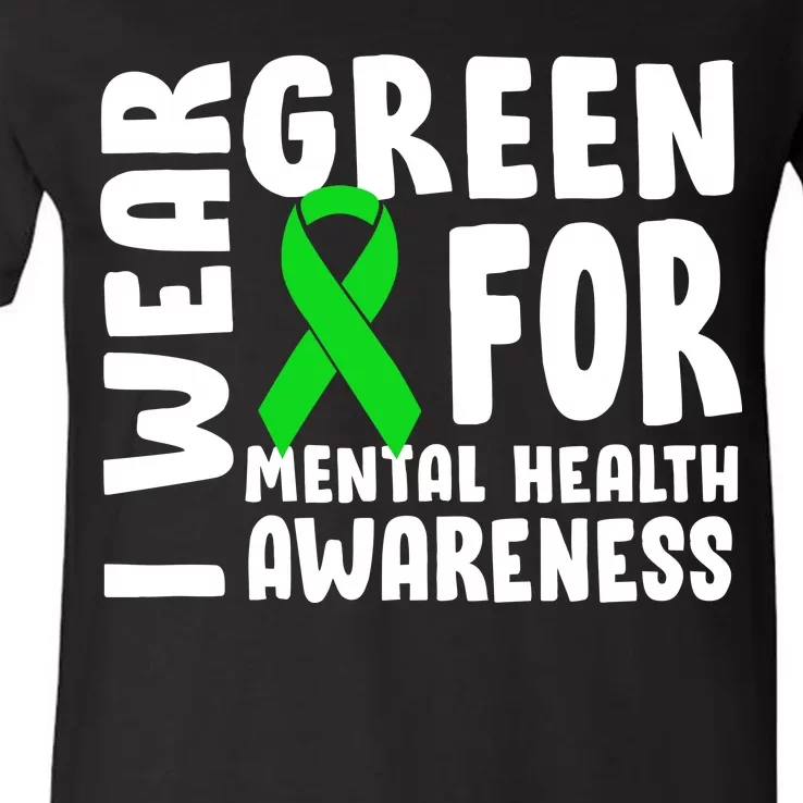 I Wear Green For Mental Health Awareness V-Neck T-Shirt