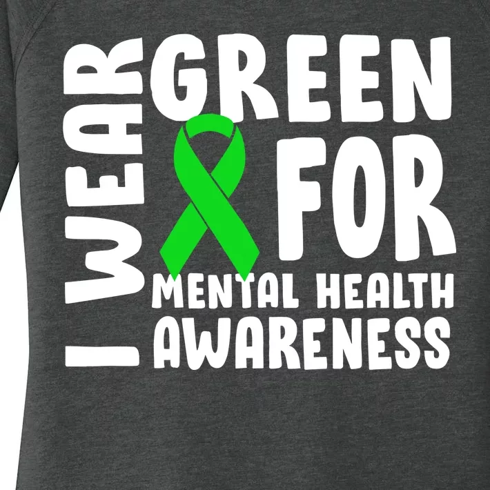 I Wear Green For Mental Health Awareness Women's Perfect Tri Tunic Long Sleeve Shirt