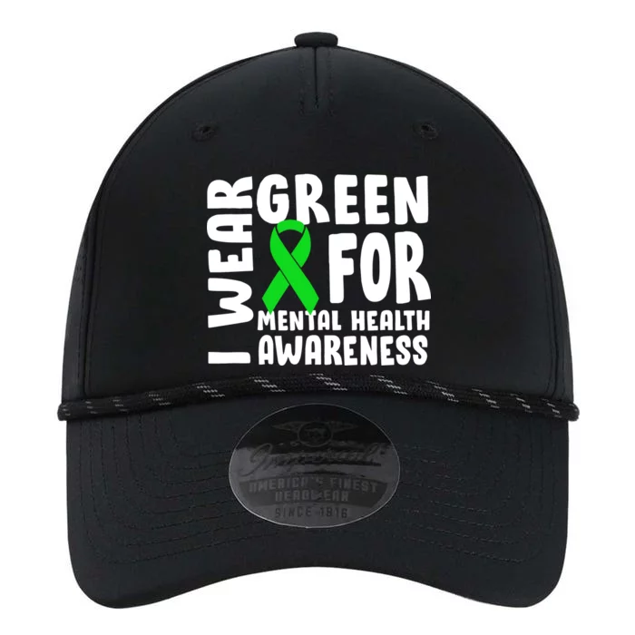 I Wear Green For Mental Health Awareness Performance The Dyno Cap