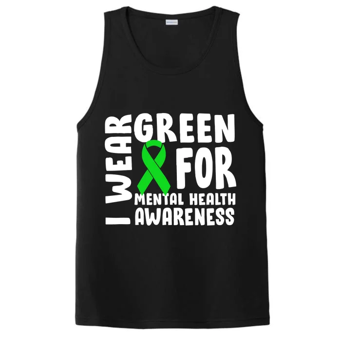 I Wear Green For Mental Health Awareness Performance Tank