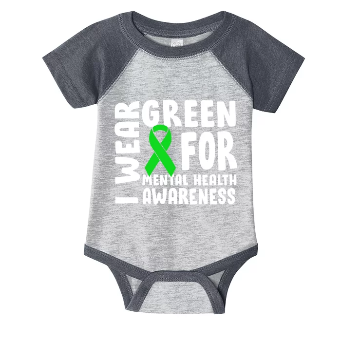 I Wear Green For Mental Health Awareness Infant Baby Jersey Bodysuit