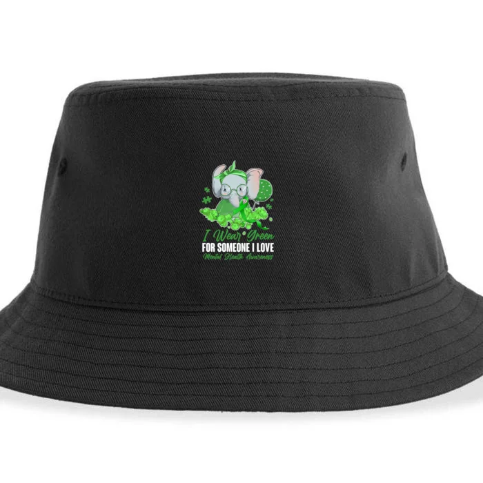 I Wear Green For Someone I Love Mental Health Awareness Sustainable Bucket Hat