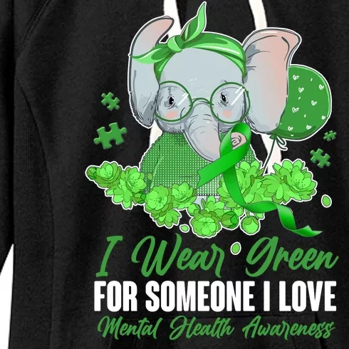 I Wear Green For Someone I Love Mental Health Awareness Women's Fleece Hoodie