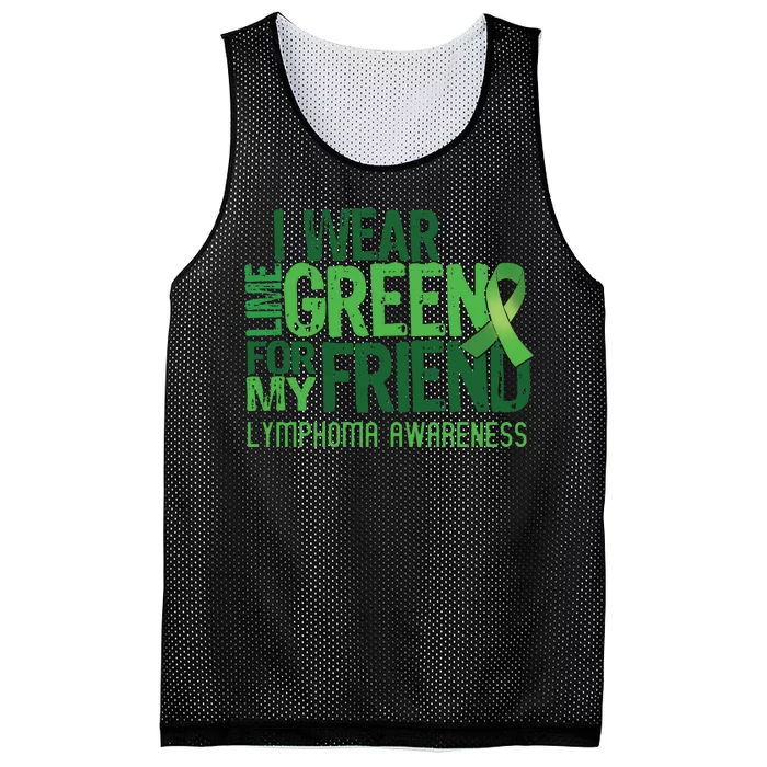 I Wear Lime Green For My Friend Lymphoma Awareness Mesh Reversible Basketball Jersey Tank