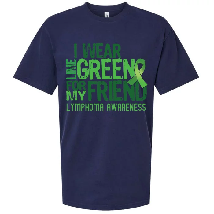 I Wear Lime Green For My Friend Lymphoma Awareness Sueded Cloud Jersey T-Shirt