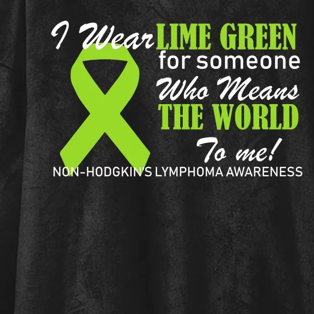 I Wear Lime Green Non-Hodgkin's Lymphoma Hooded Wearable Blanket