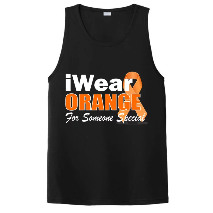 I Wear Orange For Someone I Love Leukemia Performance Tank