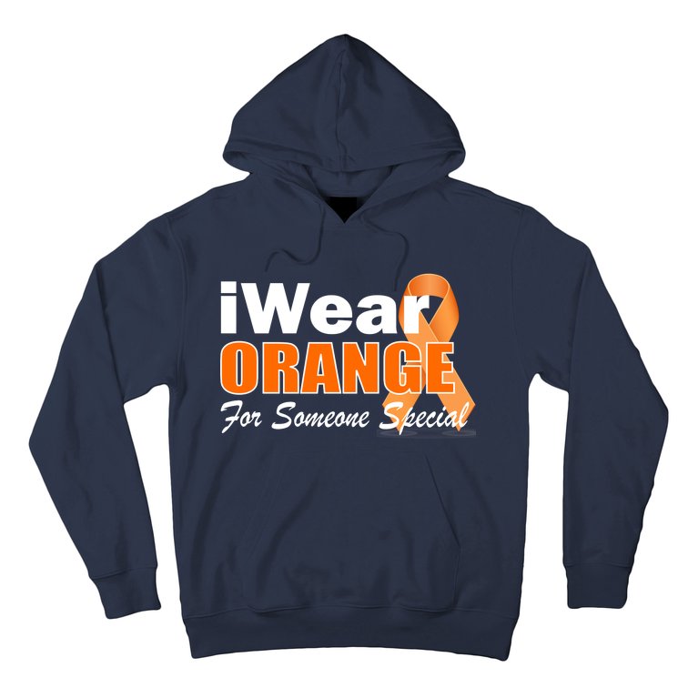 I Wear Orange For Someone I Love Leukemia Hoodie