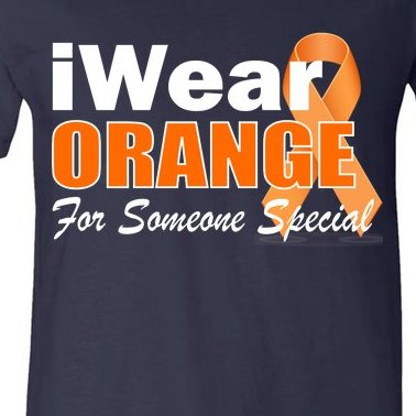 I Wear Orange For Someone I Love Leukemia V-Neck T-Shirt