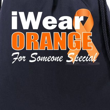 I Wear Orange For Someone I Love Leukemia Drawstring Bag
