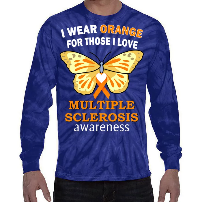 I Wear Orange For Those I Love MS Multiple Sclerosis Tie-Dye Long Sleeve Shirt