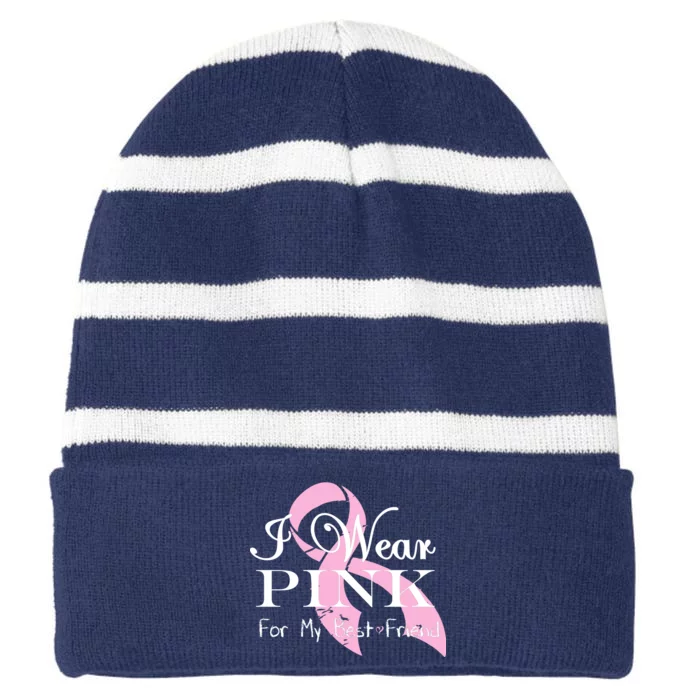 I Wear Pink For My Best Friend Striped Beanie with Solid Band