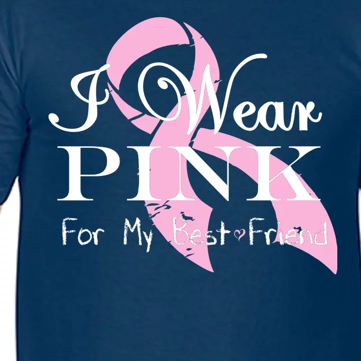 I Wear Pink For My Best Friend Comfort Colors T-Shirt