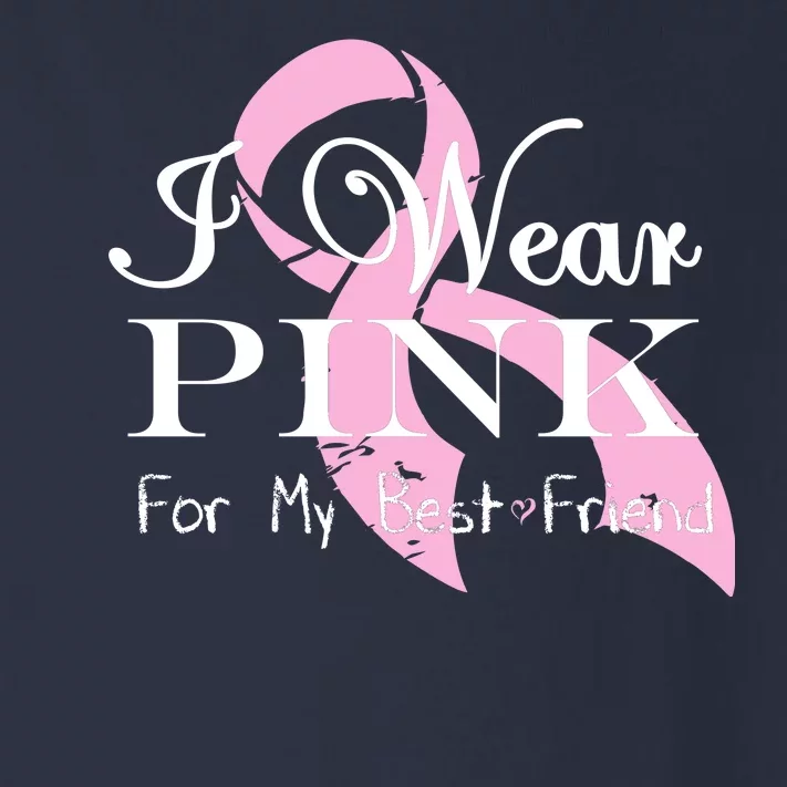 I Wear Pink For My Best Friend Toddler Long Sleeve Shirt