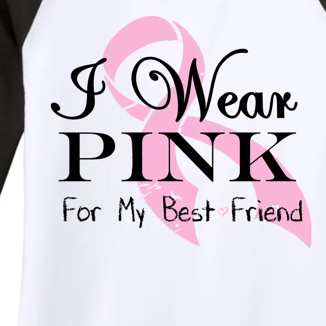 I Wear Pink For My Best Friend Women's Tri-Blend 3/4-Sleeve Raglan Shirt