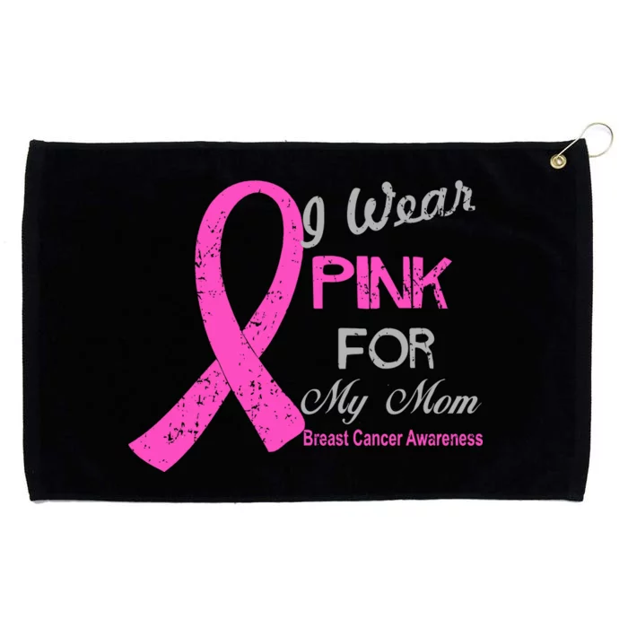 I Wear Pink For My Mom Breast Cancer Awareness Grommeted Golf Towel