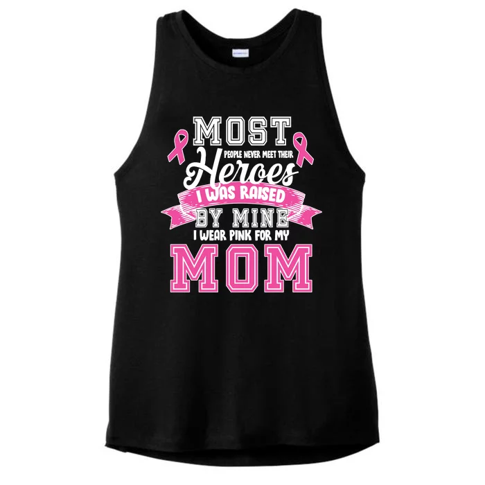 I Wear Pink For My Mom My Hero-Breast Cancer Awareness Ladies Tri-Blend Wicking Tank