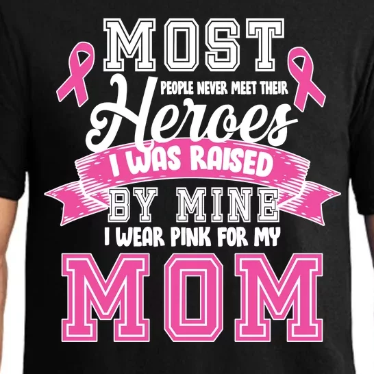 I Wear Pink For My Mom My Hero-Breast Cancer Awareness Pajama Set