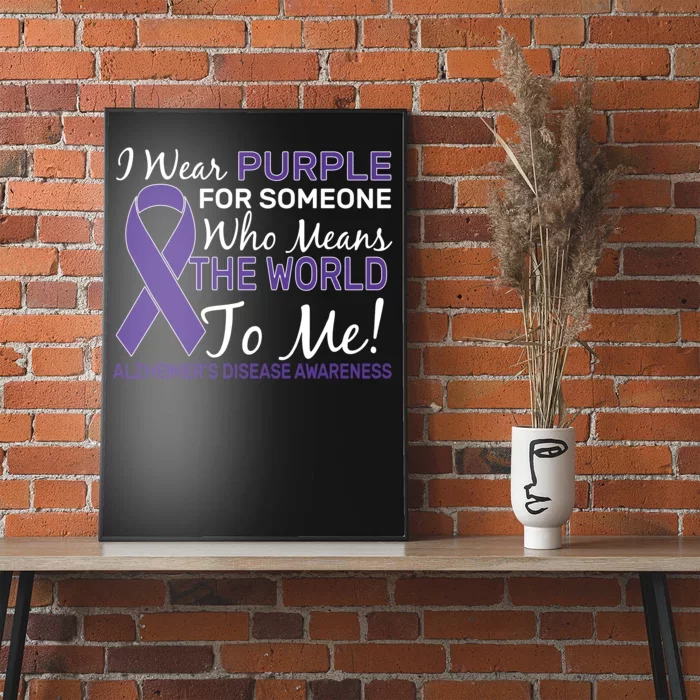 I Wear Purple Alzheimer's Disease Awareness Poster