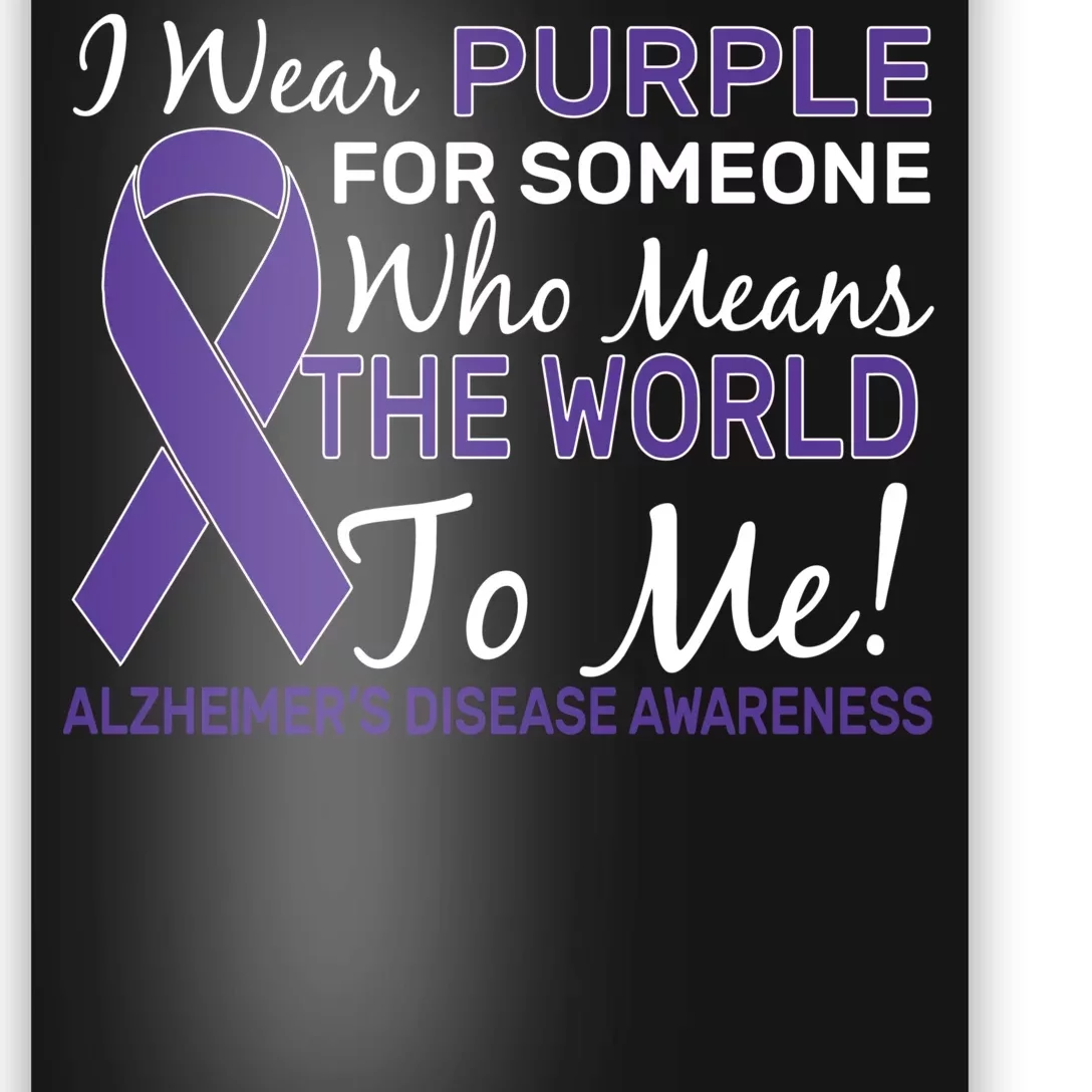 I Wear Purple Alzheimer's Disease Awareness Poster