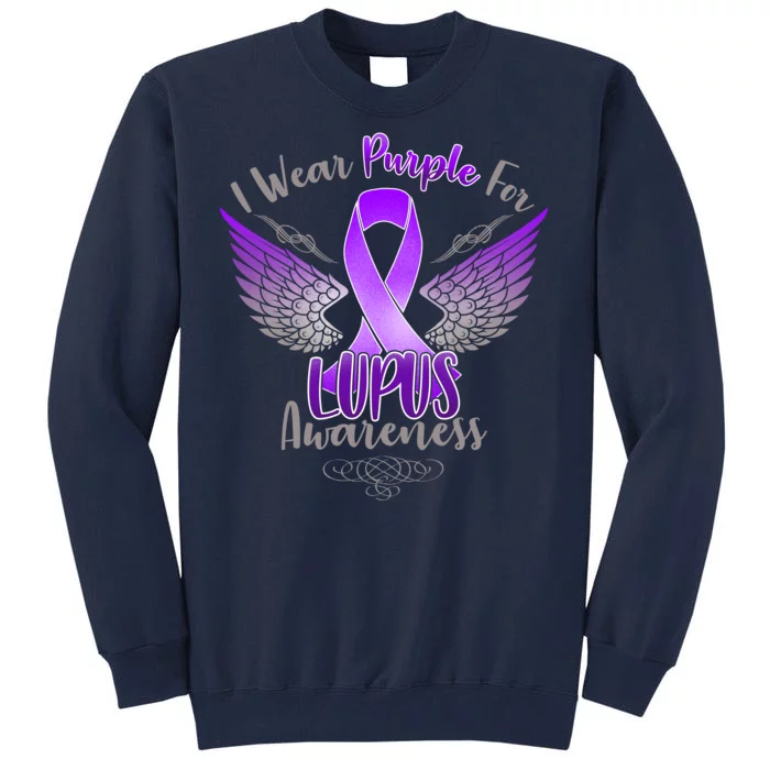 I Wear Purple For Lupus Awareness Tall Sweatshirt