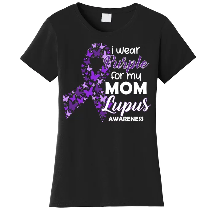 I Wear Purple For My Mom Lupus Awareness Women's T-Shirt