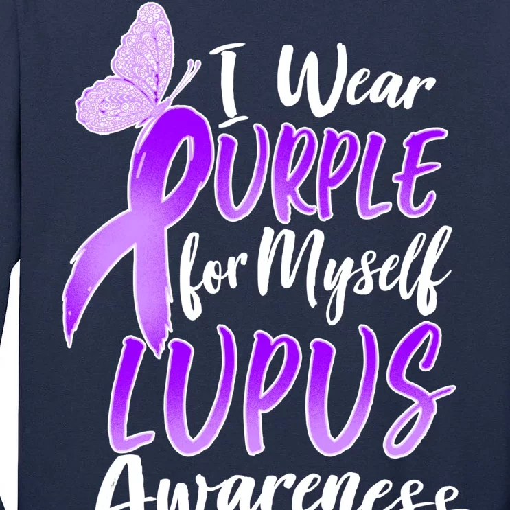 I Wear Purple For Myself Lupus Awareness Tall Long Sleeve T-Shirt