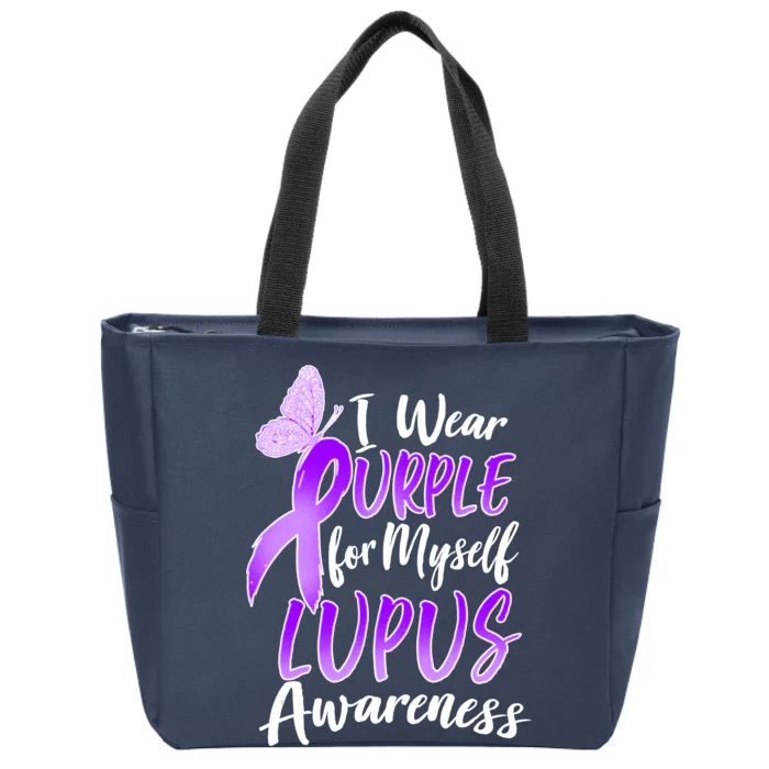 I Wear Purple For Myself Lupus Awareness Zip Tote Bag