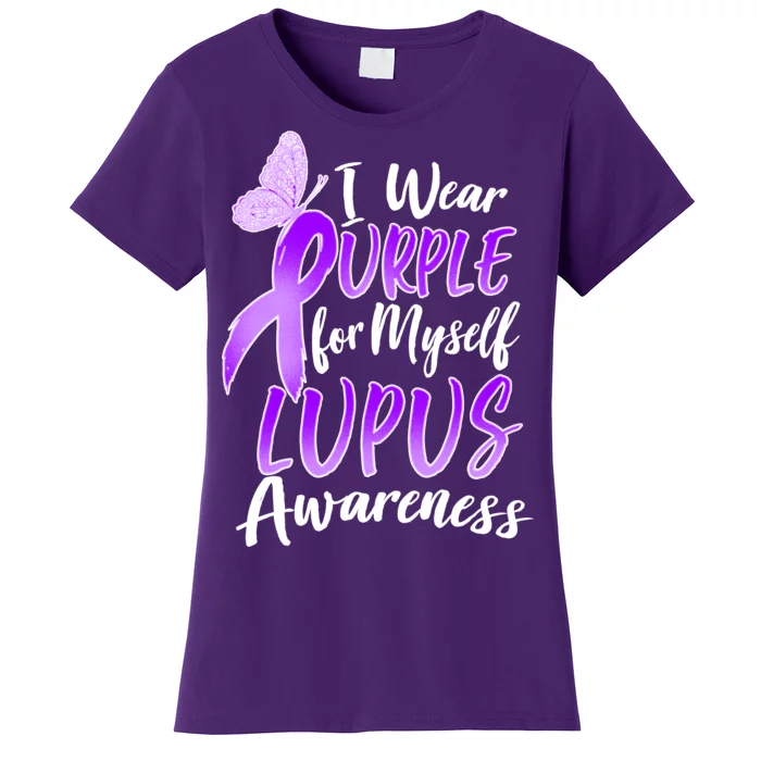 I Wear Purple For Myself Lupus Awareness Women's T-Shirt