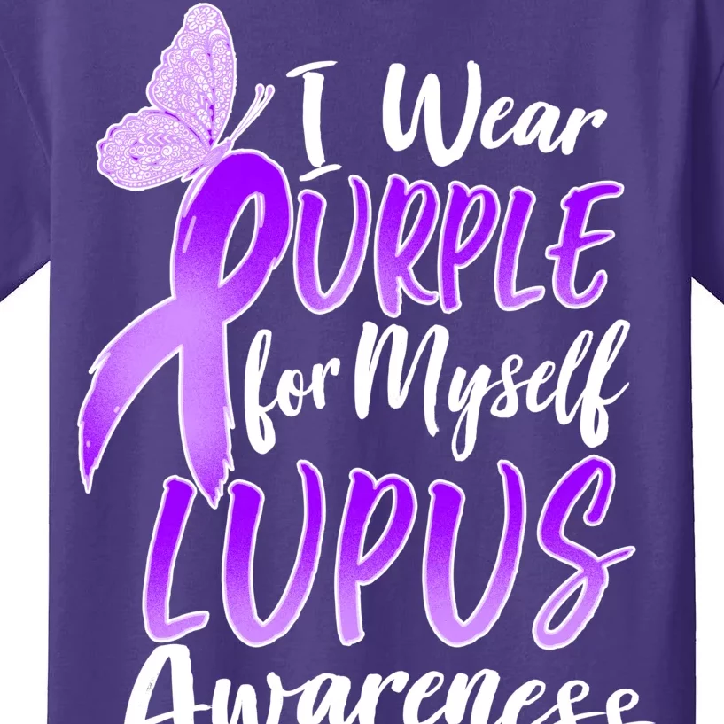 I Wear Purple For Myself Lupus Awareness Kids T-Shirt