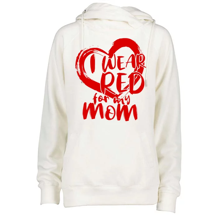 I Wear Red For My Mom Heart disease Awareness Womens Funnel Neck Pullover Hood