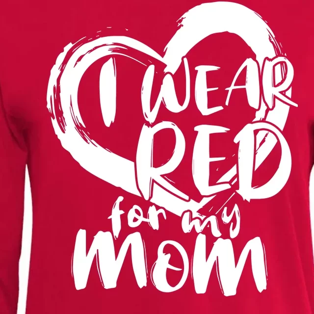 I Wear Red For My Mom Heart disease Awareness Womens Cotton Relaxed Long Sleeve T-Shirt