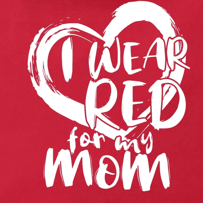 I Wear Red For My Mom Heart disease Awareness Zip Tote Bag