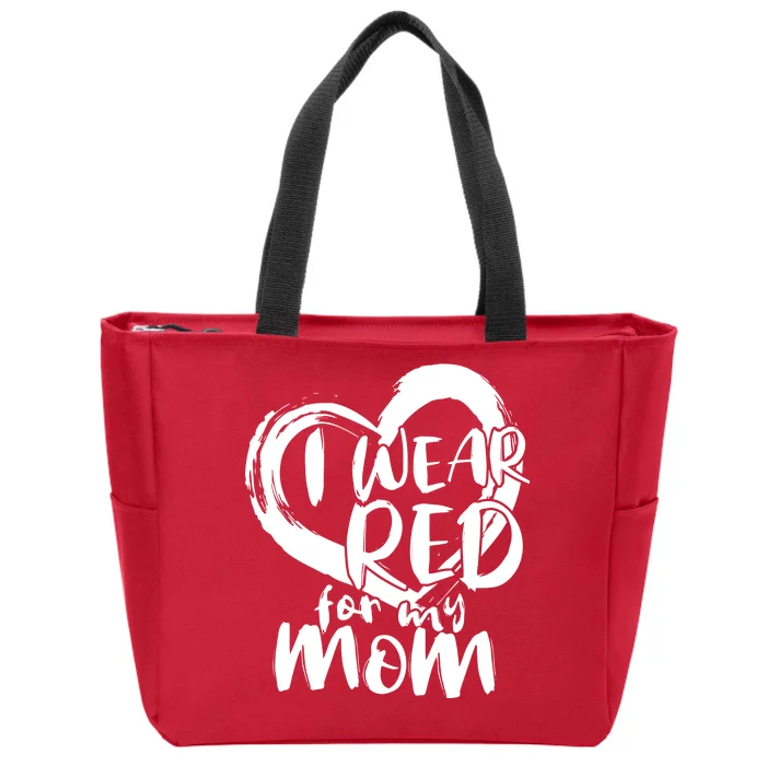 I Wear Red For My Mom Heart disease Awareness Zip Tote Bag