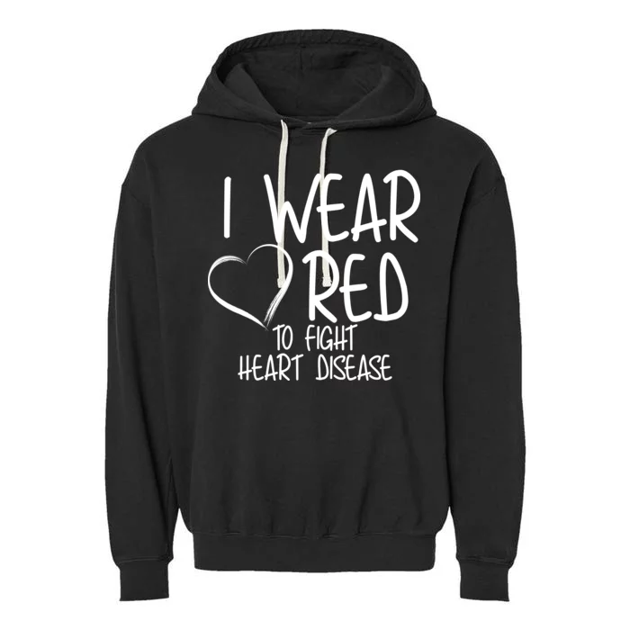 I Wear Red To Fight Heart Disease Garment-Dyed Fleece Hoodie