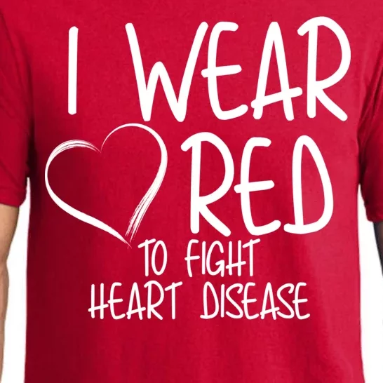 I Wear Red To Fight Heart Disease Pajama Set