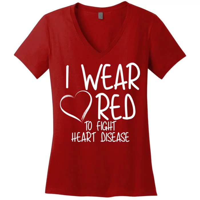 I Wear Red To Fight Heart Disease Women's V-Neck T-Shirt