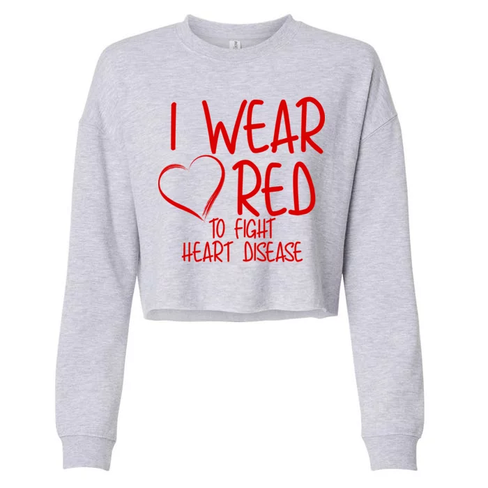 I Wear Red To Fight Heart Disease Cropped Pullover Crew