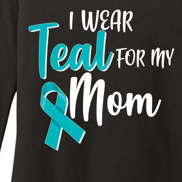 I Wear Teal For My Mom Ovarian Cancer Awareness Womens CVC Long Sleeve Shirt