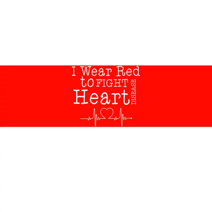 I Wear To Fight Heart Disease Bumper Sticker