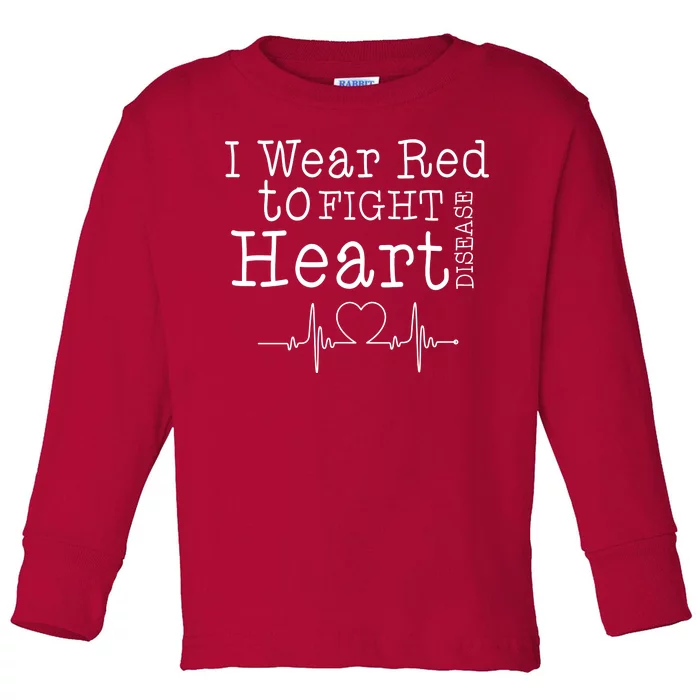 I Wear To Fight Heart Disease Toddler Long Sleeve Shirt